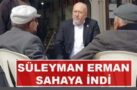 SÜLEYMAN ERMAN HIZLI BAŞLADI