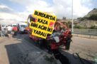 BURDUR’DA KAZA 1’İ AĞIR 2 YARALI